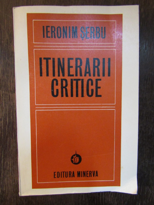 ITINERARII CRITICE -IERONIM SERBU