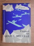 Peter Freuchen - Vanatorii din golful Melville