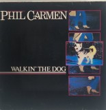 Phil Carmen &lrm;&ndash; Walkin' The Dog [ vinil, LP ] pop rock, synth pop NM / VG+ Metronome, Germania, 1985