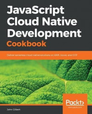 JavaScript Cloud Native Development Cookbook foto