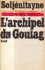 L Archipel Du Goulag 1918-1956 (Seuil)