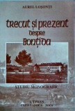 Aurel Losonti - Trecut si prezent despre Bontida - Istorie Locală, Transilvania, 2001, 340 pagini