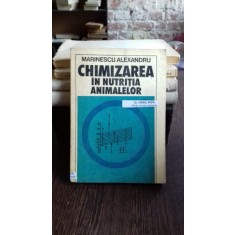 CHIMIZAREA IN NUTRITIA ANIMALELOR - MARINESCU ALEXANDRU