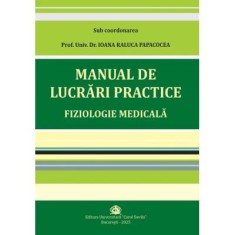 Manual de Lucrari Practice Fiziologie Medicala - Ioana Raluca Papacocea