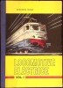 LOCOMOTIVE ELECTRICE VOL.1 FUNCTIONAREA PARTII ELECTRICE-GHEORGHE TURBUT-334174, 1971, Carti transporturi, Cartonata