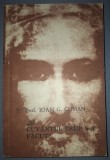 IOAN G. COMAN - SI CUV&Acirc;NTUL TRUP S-A FĂCUT