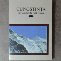 Carte - Cunostinta care conduce la viata vesnica - Carte religioasa 1995