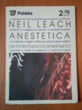 ANESTETICA, ARHITECTURA CA ANESTEZIC de NEIL LEACH