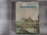Din Bucurestii de ieri vol.1 de George Potra