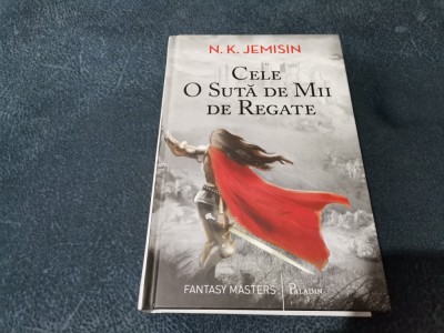 N K JEMISIN - CELE O SUTA DE MII DE REGATE foto