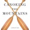 Canoeing the Mountains: Christian Leadership in Uncharted Territory