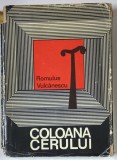 COLOANA CERULUI-ROMULUS VULCANESCU BUCURESTI 1972