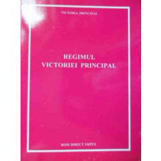 Regimul Victoriei Principal - Victoria Principal ,524775