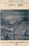 Boris Pilniak - Anul gol | Carti Beletristica Romaneasca | Editura Meridiane | 1969 | 272 pagini | Brosata
