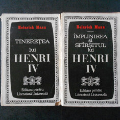 HEINRICH MANN - TINERETEA LUI & IMPLINIREA SI SFARSITUL LUI HENRI IV (2 volume)