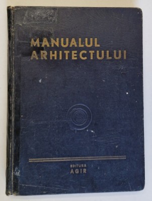 MANUALUL ARHITECTULUI - E. NEUFERT - 1948 , PREZINTA URME DE UZURA foto