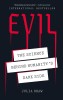 Evil: The Science Behind Humanity&#039;s Dark Side