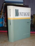 MONTAIGNE - ESEURI I , 1966 , EDITIE CARTONATA , 1.000 EX.