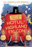 Hoțul din Highland Falcon. Aventuri &icirc;n tren (Vol. 1) - Paperback brosat - M.G. Leonard, Sam Sedgman - Litera