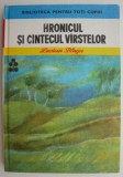 Hronicul si cantecul varstelor - Lucian Blaga - Carte beletristica