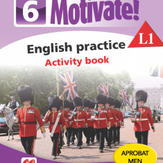 Motivate! English practice. Activity book. L 1. Lectia de engleza (clasa a VI-a)