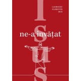 Isus ne-a invatat - Laurentiu Florentin Mot