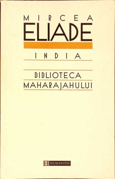 INDIA. BIBLIOTECA MAHARAJAHULUI-MIRCEA ELIADE-279196