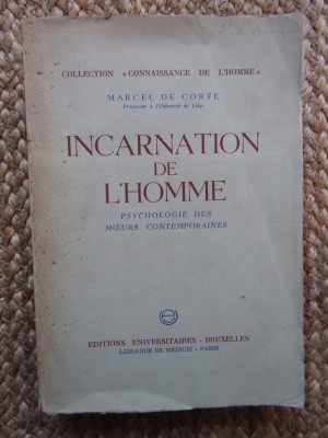 Incarnation de L&amp;#039;homme - Marcel de Corte foto