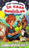 In casa bunicilor - Ionel Teodoreanu - Editura Regis (Editpress SRL)