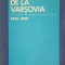 TRATATUL DE LA VARSOVIA 1955-1980. CULEGERE DE DOCUMENTE-C. OANCEA, V. SANDRU, I. CIUBOTARU, I. BISTREANU, -178732