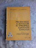 PRODUSELE ALBINELOR IN SPRIJINUL SANATATII OMULUI - CONSTANTIN I. HRISTEA EDITIA II