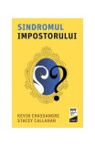 Sindromul impostorului carte dezvoltare personala brosata Kevin Chassangre Stacey Callahan Trei