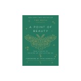 The Moth Presents: A Point of Beauty: True Stories of Holding on and Letting Go