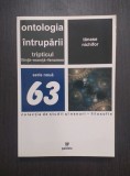 ONTOLOGIA INTRUPARII - TRIPTICUL FIINTA-ESENTA-FENOMEN - TANASE NICHIFOR