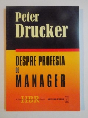 DESPRE PROFESIA DE MANAGER de PETER DRUCKER foto