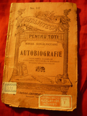 M.Kogalniceanu - Autobiografie -BPT nr.117 Universala Alcalay ,80pag introd.PV H foto