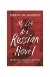 My Life as a Russian Novel | Emmanuel Carrere, Vintage Publishing
