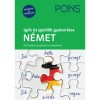 PONS Ig&eacute;k &eacute;s igeidők gyakorl&aacute;sa - N&eacute;met - 200 feladat kezdőknek &eacute;s halad&oacute;knak - Alke Hauschild