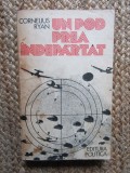 Un pod prea indepartat - Cornelius Ryan, Editura Politica, 1977, 532 pagini