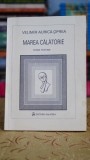 Marea calatorie - contine o scrisoare olografa a autorului - Velimir Aurica Oprea