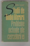 bnk ant Boris Cazacu - Studii de limba literara . Probleme actuale ale cercetarii ei