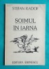 Stefan Radof &ndash; Soimul in iarna ( prima editie )