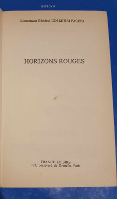 Horizons Rouges - Ion Mihai PACEPA - 1987-carte &amp;icirc;n limba franceză foto