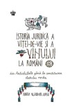 Istoria juridică a viței-de-vie și a vinului la rom&acirc;ni - Horia Vladimir Ursu - Editura Baroque Books &amp; Arts, Baroque Books&amp;Arts
