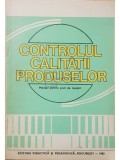Ioan Roman - Controlul calitatii produselor (Editia: 1983)