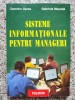 Sisteme Informationale Pentru Manageri - D. Oprea, G. Mesnita, Polirom, Romana, Carte IT