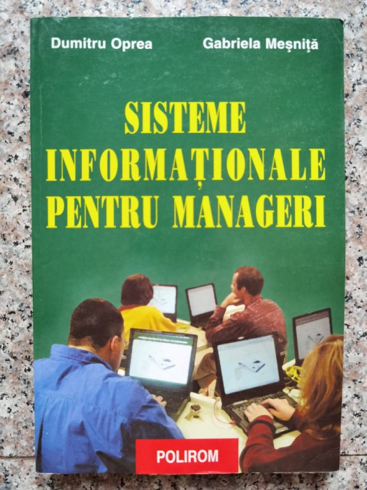 Sisteme Informationale Pentru Manageri - D. Oprea G. Mesnita , B729