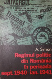 REGIMUL POLITIC DIN ROMANIA IN PERIOADA SEPT . 1940 - IAN . 1941