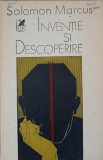 Inventie si Descoperire - Solomon Marcus - Cartea Romaneasca 1988 - Carte Tehnica, Constructii - Editie Paperback