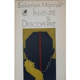 INVENTIE SI DESCOPERIRE-SOLOMON MARCUS-190370